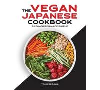 Yoko Segawa The Vegan Japanese Cookbook (Tascabile)