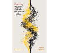 Yoko Tawada Exophony (Tascabile)