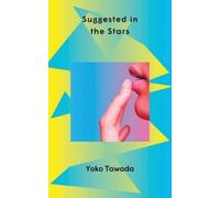 Yoko Tawada Suggested in the Stars (Tascabile)