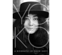 David Sheff – Yoko: La biografia – Copertina rigida