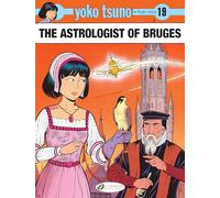 Yoko Tsuno 19: The Astrologist of Bruges