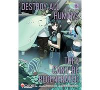 Yokota, Takuma - Destroy All Humans. They Can't Be Regenerated. A Magic: The Gathering Manga, Vol. 8: Limited edition Magic: The Gathering card included in first printing!