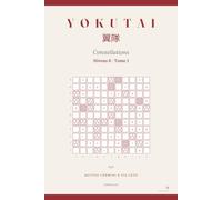 Yokutai Constellations - Aigle: Niveau 6 · 96 casse-têtes de déduction en 11×11, sans écran (Tome I)