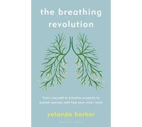 Yolanda Barker The Breathing Revolution (Tascabile)