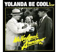 Yolanda Be Cool - We No Speak Americano