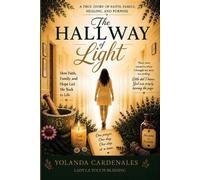 Yolanda Cardenales The Hallway of Light (Tascabile)