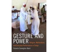 Yolanda Covington-Ward Gesture and Power (Tascabile)