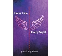 Yolanda D G Andrews Every Day, Every Night (Copertina rigida)
