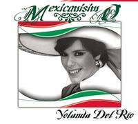 Yolanda Del Rio - Mexicanisimo (Rmst)