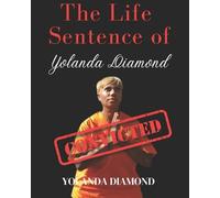 Yolanda Diamond The Life Sentence of Yolanda Diamond (Tascabile)