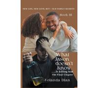 Yolanda Dian What Jason Doesn't Know...is Killing Him (Tascabile)