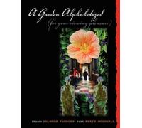 Yolanda Fundora Marta Mc A Garden Alphabetized (for Your Viewing Ple (Tascabile)