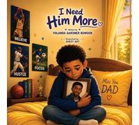 Yolanda G Bowden I Need Him More (Tascabile)