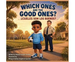 Yolanda G Bowden Which One Are the Good Ones? ¿Cuáles Son Los Buenos (Tascabile)