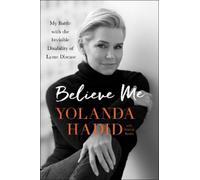 Yolanda Hadid Believe Me (Tascabile)