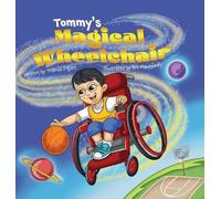 Yolanda J Pigatt Tommy's Magical Wheelchair (Copertina rigida)