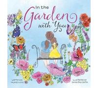 Yolanda King In the Garden with You (Copertina rigida)