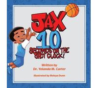 Yolanda M Carter JAX 10 Seconds on the Shot Clock (Copertina rigida)