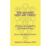 Yolanda M Robinson Ph D The Revised New Art Tarot (Tascabile)
