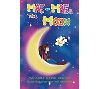 Yolanda Marie Kenney Mae-Mae & The Moon (Tascabile)