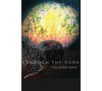 Yolanda Nava Through the Dark (Tascabile)
