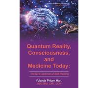 Yolanda Pritam Har Quantum Reality, Consciousness, and Medicine Toda (Tascabile)
