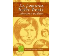 Yolanda Rios de Moreno La comarca NGOBE BUGLE (Tascabile)