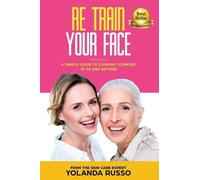 Yolanda Russo Re Train Your Face (Tascabile)