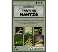 Yolanda S McNeal Raising Praying Mantis (Tascabile)