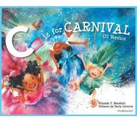Yolanda T Marshall C is for Carnival (Copertina rigida)