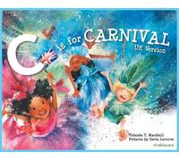 Yolanda T Marshall C is for Carnival (Copertina rigida)