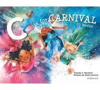 Yolanda T Marshall C is for Carnival (Tascabile)