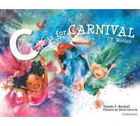 Yolanda T Marshall C is for Carnival (Tascabile)