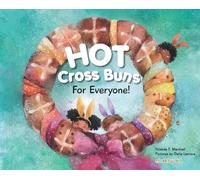 Yolanda T Marshall Hot Cross Buns for Everyone (Copertina rigida) Dear Books