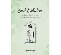 Yolande Hyde Soul Evolution - a Yogic Guide to the First Six Weeks A (Tascabile)