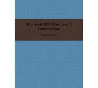 Yolandie Mostert Microsoft 2010 Word level 2 Intermediate (Tascabile)