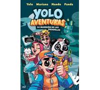 Yolo Aventuras 1. La Mansión de Las Pesadillas / Yolo Adventures 1. (Tascabile)