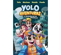 Yolo Aventuras. La mansión de las pesadillas: 1