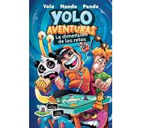 Yolo Nando Pand Yolo Aventuras. La Dimensión de Los Retos / Yolo Ave (Tascabile)