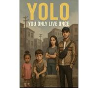 YOLO: You Only Live Once