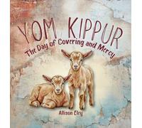 Yom Kippur: The Day of Covering and Mercy