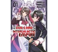 Yomu Mishima I'm the Evil Lord of an Intergalactic Empire (Manga) V (Tascabile)