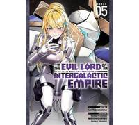 Yomu Mishima I'm the Evil Lord of an Intergalactic Empire (Manga) V (Tascabile)
