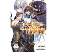 Yomu Mishima I'm the Heroic Knight of an Intergalactic Empire (Ligh (Tascabile)