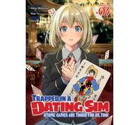Yomu Mishima Trapped in a Dating Sim: Otome Games Are Tough For Us, (Tascabile)