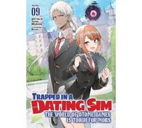Yomu Mishima Trapped in a Dating Sim: The World of Otome Games is To (Tascabile)