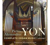Yon Pietro Alessandro - Complete Organ Music - Vol.1