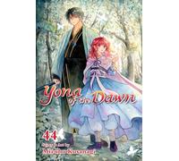 Yona of the Dawn 44: Volume 44