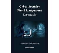 Yonah Ehrlich Cyber Security Risk Management Essentials (Tascabile)