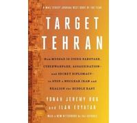 Yonah Jeremy Bob Ilan Evyatar Target Tehran (Tascabile)